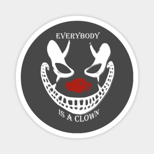 Everybody is a Clown Magnet